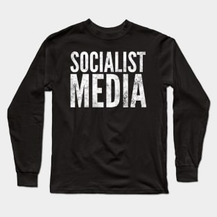 Socialist Media Long Sleeve T-Shirt